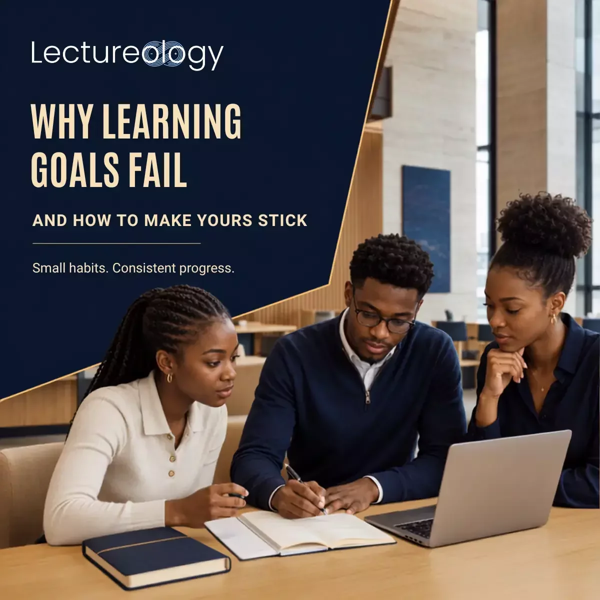 Why Most Learning Goals Fail by February And How to Make Yours Stick